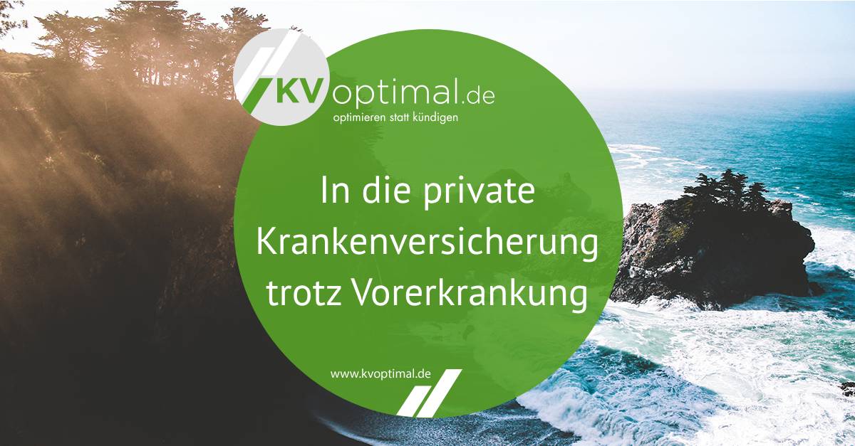 In die private Krankenversicherung trotz Vorerkrankung