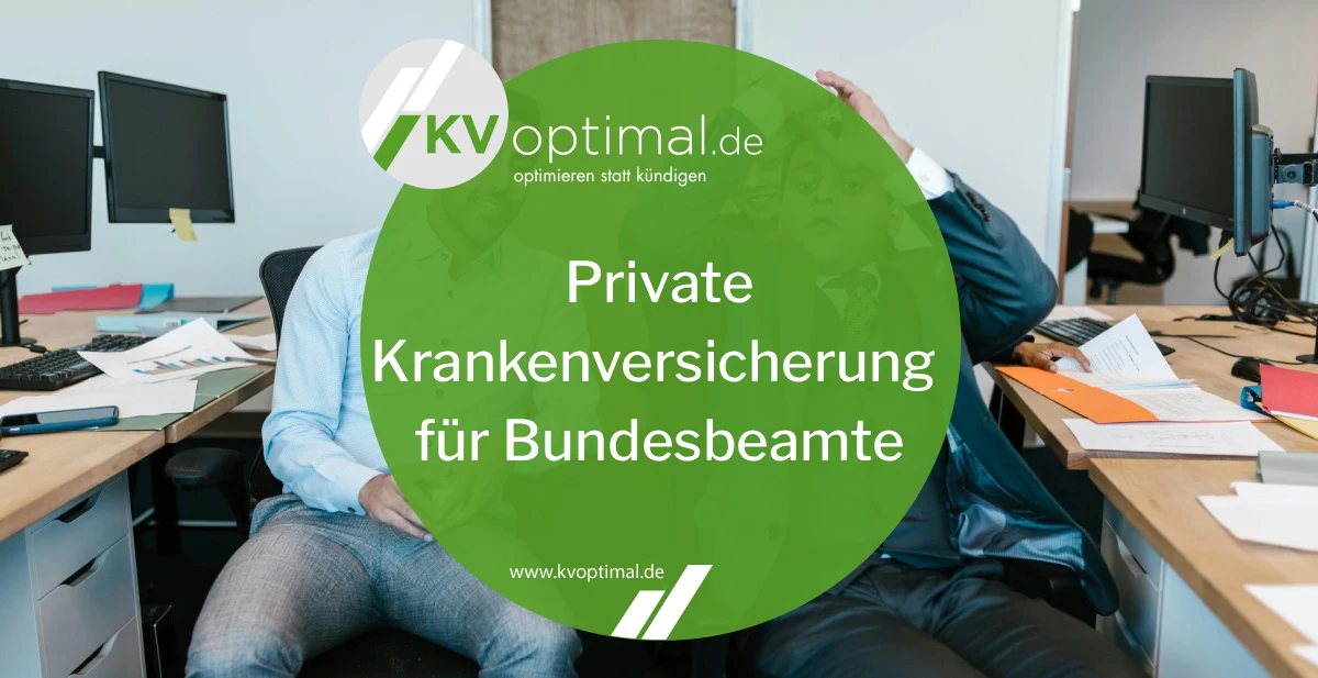 Private Krankenversicherung für Bundesbeamte – KVoptimal.de GmbH