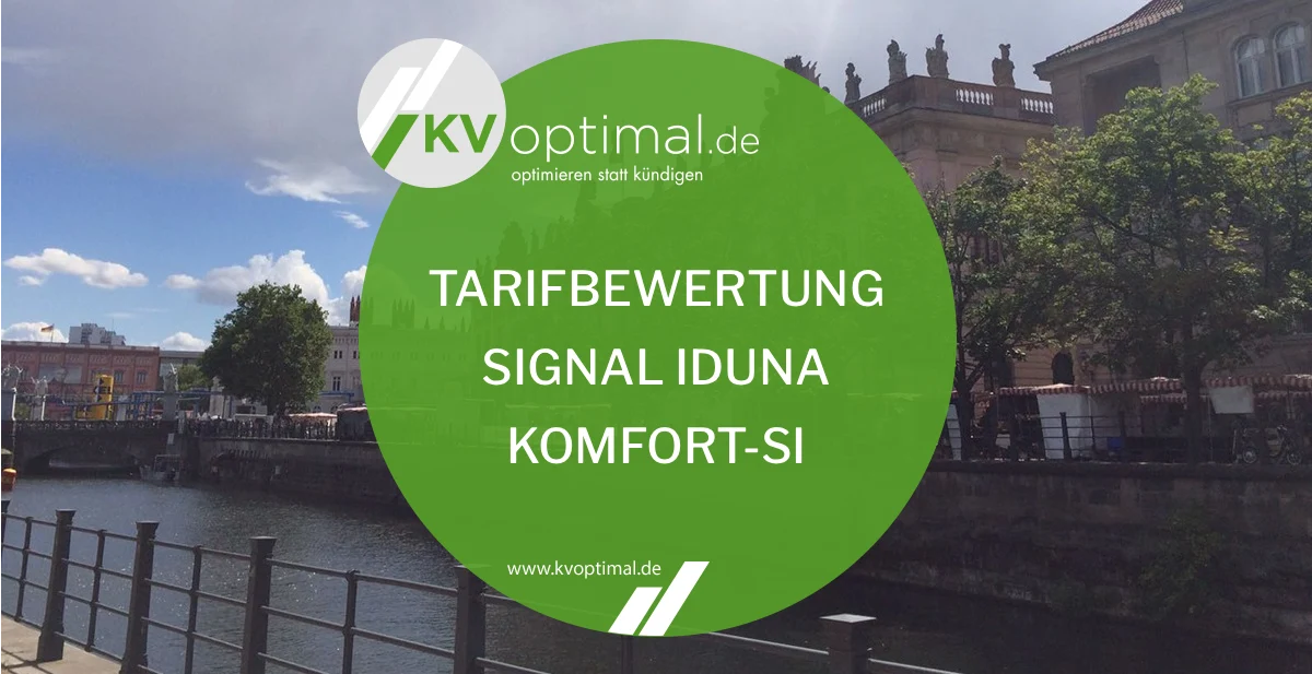SIGNAL IDUNA KOMFORT-SI im Test: Wie gut ist der neue Komforttarif?