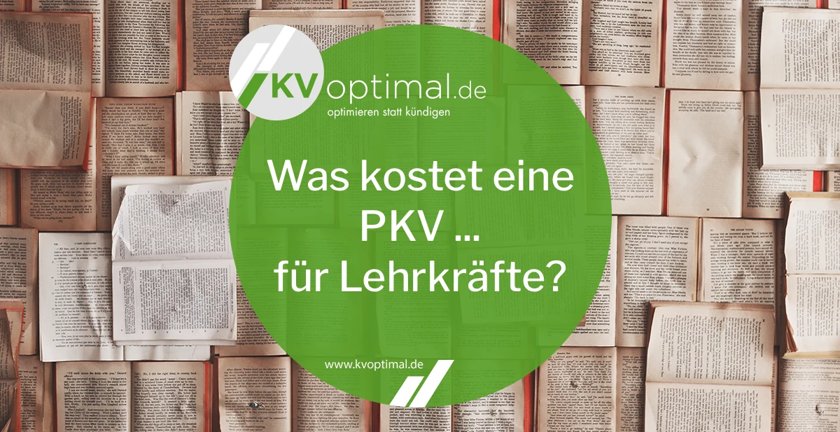 Was kostet eine private Krankenversicherung für Lehrkräfte?