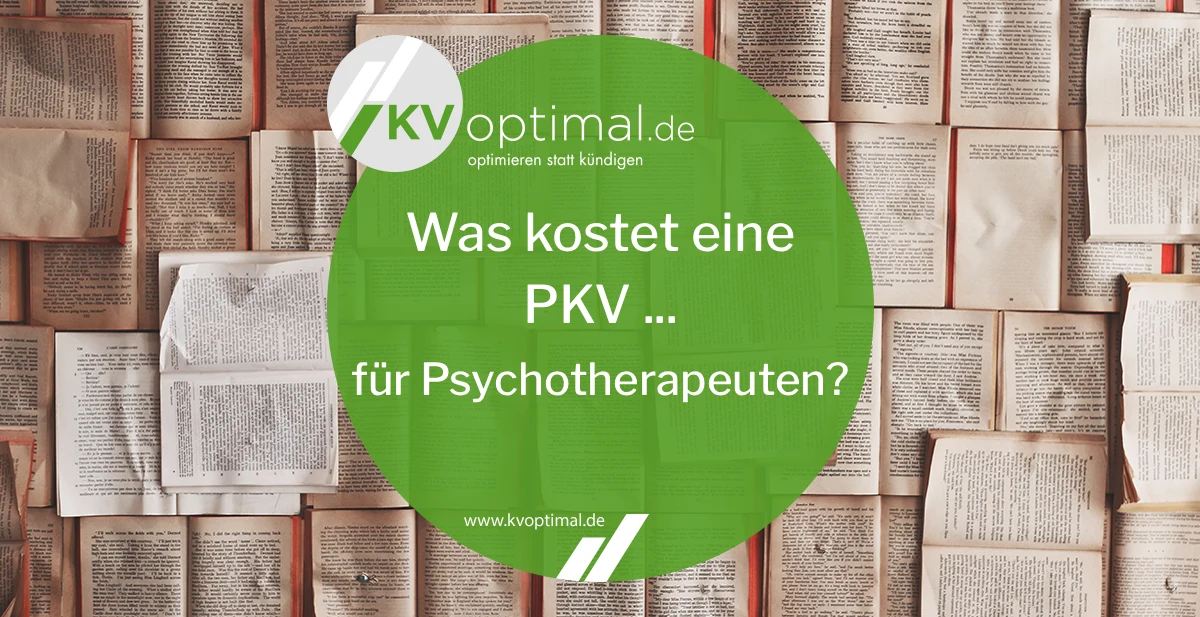 Wie viel kostet die private Krankenversicherung für Psychotherapeuten?