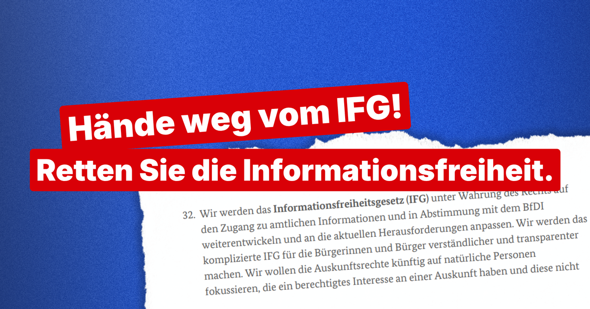 „Hände weg vom IFG! Informationsfreiheit retten“